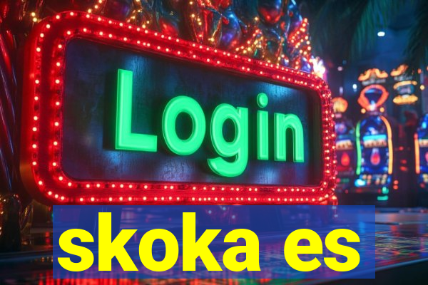 skoka es